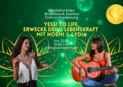 22.08.25 Yess to Life-Erwecke deine Lebenskraft mit Lydia & Noemi