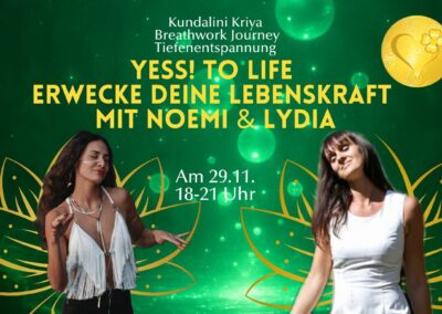 29.11.25 Yess to Life-Erwecke deine Lebenskraft mit Lydia & Noemi