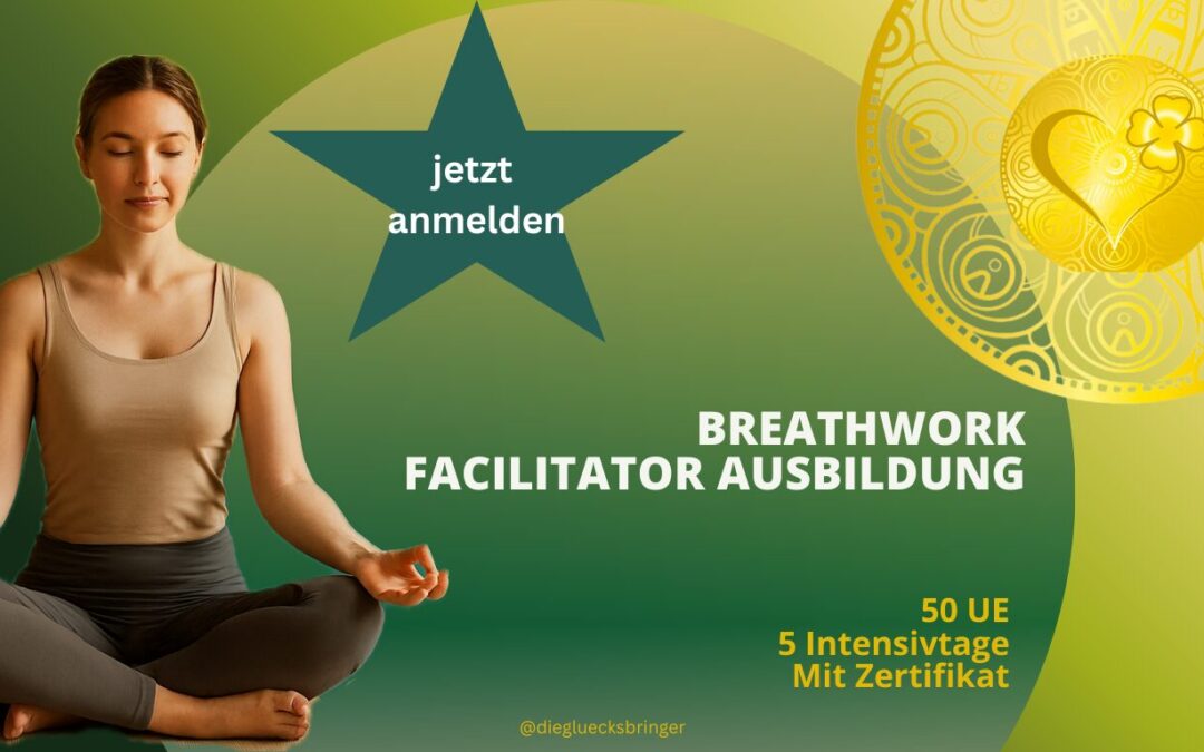 02.-06.03.26 Start: Breathwork-Facilitator-Ausbildung bei den Glücksbringern